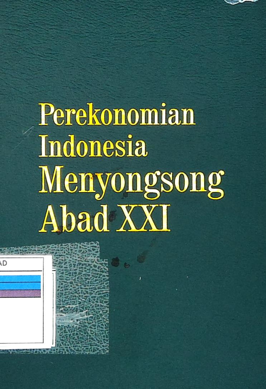 Perekonomian Idonesia Menyongsong Abad Xxi